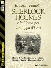 Sherlock Holmes e la Corsa per la Coppa d'Oro Roberto Vianello