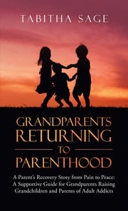 Grandparents Returning to Parenthood Tabitha Sage