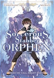 Sorcerous Stabber Orphen Vol. 1: Heed My Call, Beast! Part 1 Yoshinobu Akita