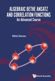 Algebraic Bethe Ansatz and Correlation Functions Nikita Slavnov