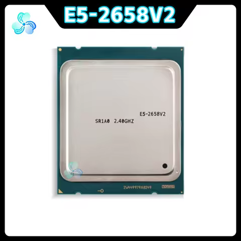 Xeon E5-2658V2 CPU SR1A0 10-Cores 20-Thread 2.40GHz 25MB 95W LGA2011 22nm E5 2658 V2 Server CPU Proc