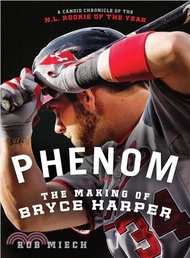 Phenom ─ The Making of Bryce Harper