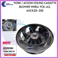YORK / ACSON CEILING CASSETTE BLOWER WHELL YCK-A2, A5CK20-30E, ACK-E (R03029033684)