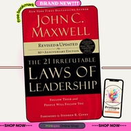 21 Irrefutable Laws of Leadership by John C. Maxwell