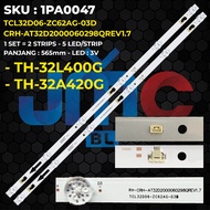 Panasonic 32 Inch TV Backlight TH-32L400G TH-32A420G CRH-AT32D2000060298QREV1.7 TCL32D06-ZC62AG-03D/
