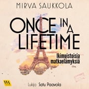 Once in a lifetime Mirva Saukkola