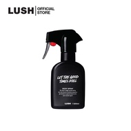 LUSH LET THE GOOD TIMES ROLL BODY SPRAY สเปรย์น้ําหอม สเปรย์ฉีดร่างกาย สเปรย์อเนกประสงค์
