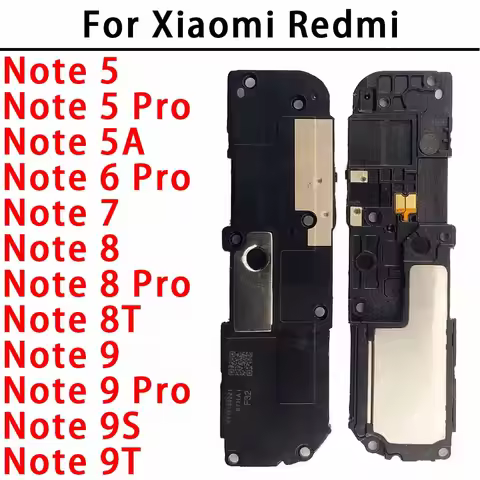 Loudspeaker For Xiaomi Redmi Note 5 6 7 8 9 Pro 5A 8T 9T 9S Note5 Note7 Note8 Note9 Loud Speaker Buz