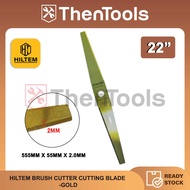 HILTEM BRUSH CUTTER CUTTING BLADE -GOLD WARNA EMAS MATA PISAU HEAVY DUTY 22" CUTTER CUTTING BLADE BR