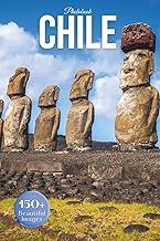 Chile Travel Photobook: Iconic Landmarks and Hidden Gems From the Atacama Desert to Patagonia (Coffe