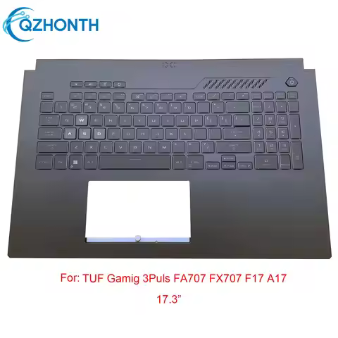 Used For Asus TUF Gaming 3Puls FA707 FX707 F17 A17 Palmrest with Backlit Keyboard 17.3"