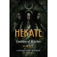 Hekate: Goddess of Witches By: Courtney Weber (Paperback)