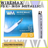 【hot sale】 WIREMAX PDX NON - METALLIC 75METER 14/2 (1.6mm/2C)  Electrical Wire 100% PURE COPPER