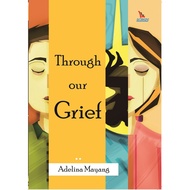 Original Book Through our Grief - Adelina Mayang - Laksana