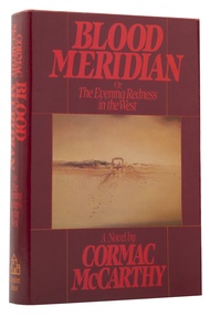 Cormac McCarthy Blood Meridian