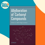 Organic Reactions, Volume 73 : Allylboration of Carbonyl Compounds by Scott E. Denmark (US edition, 