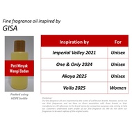 LIST G - GISA - PATI INSPIRED Fine Fragrance Oil-GISSAH IMPERIAL VALLEY-AKOYA-VOILA-ONE & ONLY