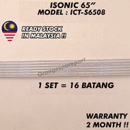 ICT-S6508 ISONIC 65" LED TV BACKLIGHT (LAMPU TV) ISONIC 65 INCH LED TV BACKLIGHT