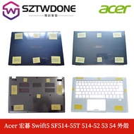 Acer Swift5 SF514-55T 514-52 53 54 A Shell C D Chassis Bottom