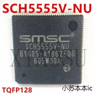 SCH5555V-NU 5555 TQFP128 power ic on board - Original NEW