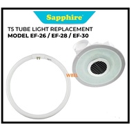 SAPPHIRE T5 CIRCULAR TUBE 22W 6700K DAYLIGHT - YD22-T5-DL (TUBE REPLACEMENT FOR MODEL EF-26 / EF-28 / EF-30)