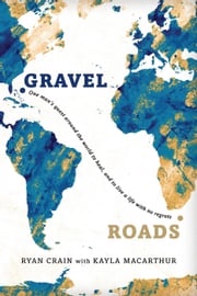 Gravel Roads Ryan Crain