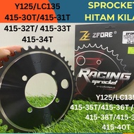 ZFORE Y125/LC135 SPROCKET HITAM KILAT BARU 415 -30-40T BLACK REAR SPROCKET