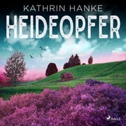 Heideopfer (Katharina von Hagemann, Band 8) Kathrin Hanke