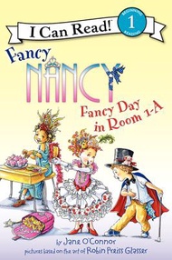 漂亮南希：在1-A房间的美妙一天 Fancy Nancy: Fancy Day in Room 1-A (I Can Read Book_ Level 1) 进口原版 英文