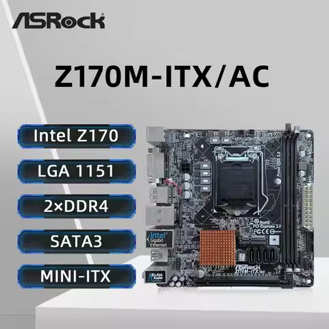 ASRock Z170M-ITX/AC Motherboard LGA1151 Support Core i3-6100 i5-6500 i7-6700K CPU DDR4 3200MHz M.2 H