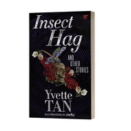 Insect Hag and Other Stories by Yvette Tan