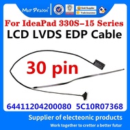 5C10R07368 64411204500040สำหรับ Lenovo IdeaPad 330S-15 Series 330S-15IKB 81F5 330S-15ARR 330S-15ISK จอ LCD Flex Cable