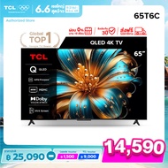 [NEW 2025] TCL ทีวี 65 นิ้ว 4K QLED Colorful Google TV รุ่น 65T6C HVA Panel ระบบปฏิบัติการ Google/Ga