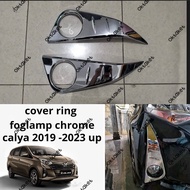 cover ring foglamp Calya 2019 2020 2023 Chrome