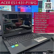 Notebook Acer ES1-431 intel Quad-Core/ RAM4GB/HDD500GB/Camera/Down Windows10 Use To Work Design Watc
