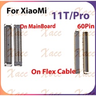 For Xiaomi 11T 11T Pro 60Pin LCD FPC Connector Port On Mainboard