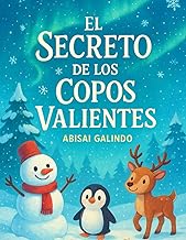 El Secreto de los Copos Valientes