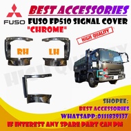 FUSO FP510 SIGNAL COVER CHROME HIGH QUALITY