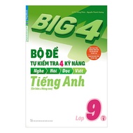 Book Big 4 Sets Self-test Listening - Speaking - Reading - Writing (Basic and Advanced) Grade 9 Engl