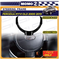 Car Perodua MYVI Old 2005 - 2010 Steering Frame Wheel Cover Garnish Accessories Shining Black Forged