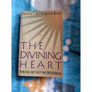 The Divining Heart Dowsing and Spiritual Unfoldment by Patricia C Wright And Richard D Wright
