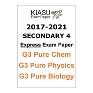 2017 - 2021 Secondary 4 Sec 4 G3 General 3 Express Pure Chemistry Physics Biology Practical Prelim K