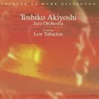 Toshiko Akiyoshi / Tribute to Duke Ellington