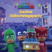 PJ Masks - Geckos Geburtstagsparty eOne