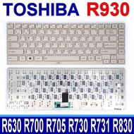 TOSHIBA R930 Silver Traditional Chinese Laptop Keyboard R630 R700 R705 R730 R731 R830 R835