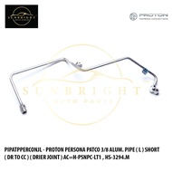 PROTON PERSONA PATCO 3/8 ALUM. PIPE ( L ) SHORT ( DR TO CC ) ( DRIER JOINT ) AC=H-PSNPC-LT1 , HS-329