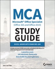 MCA Microsoft Office Specialist (Office 365 and Office 2019) Study Guide Eric Butow