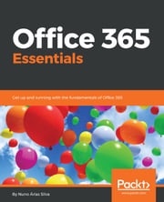 Office 365 Essentials Nuno Arias Silva
