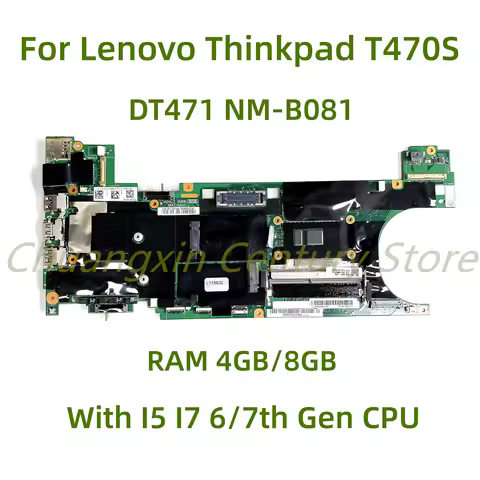 Suitable for Lenovo ThinkPad T470S laptop motherboard DT471 NM-B081 with I5 I7 6/7th Gen CPU RAM 4GB
