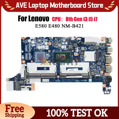 NM-B421 For Lenovo ThinkPad E480 E580 Laptop Motherboard with i3 i5 i7 CPU UMA 100% Fully Tested